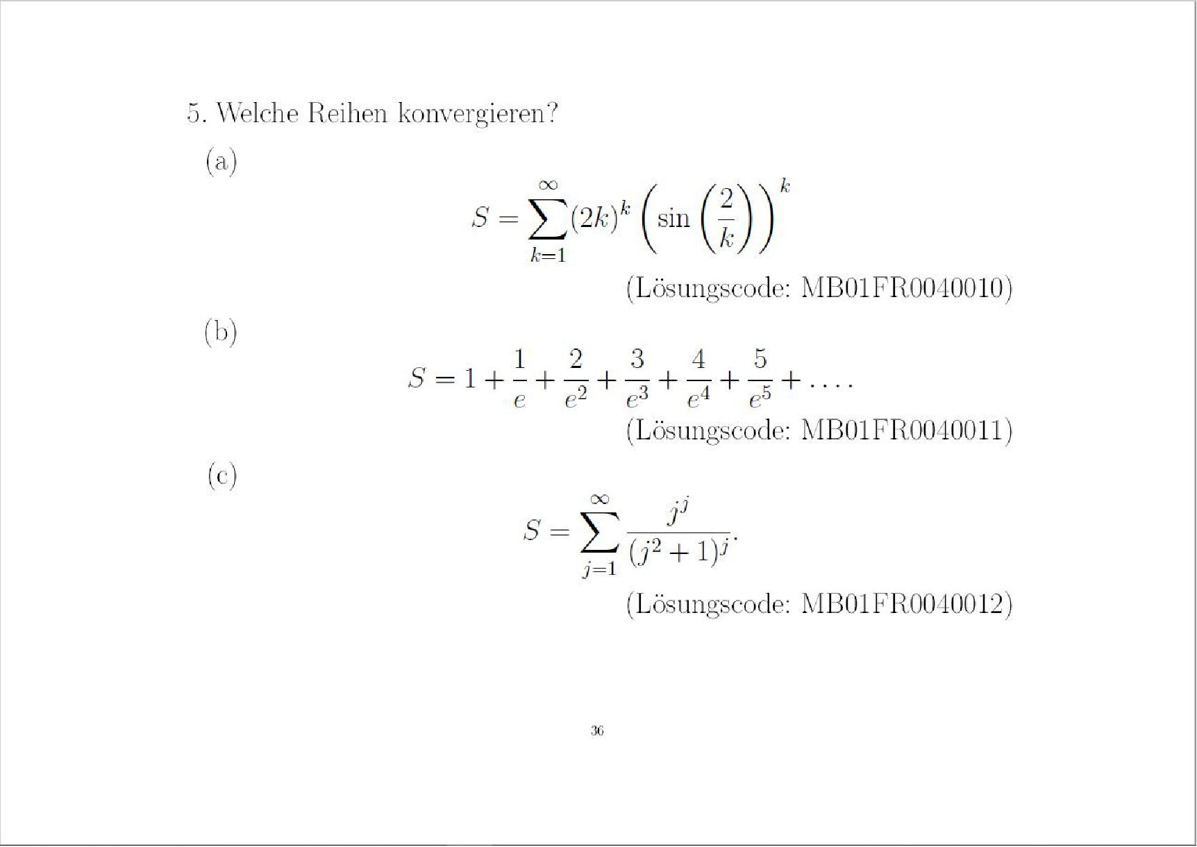 Welche der  Reihen konvergieren? (3 von 4)