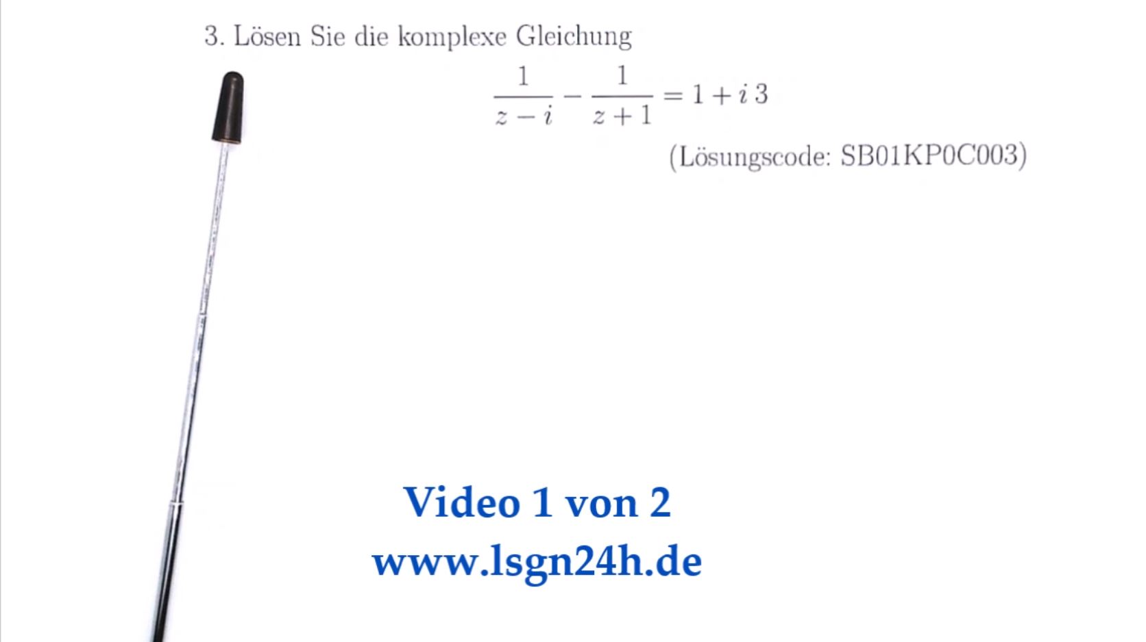 Wie lauten die Lösungen der komplexen Bruchgleichung?  (1 von 2)