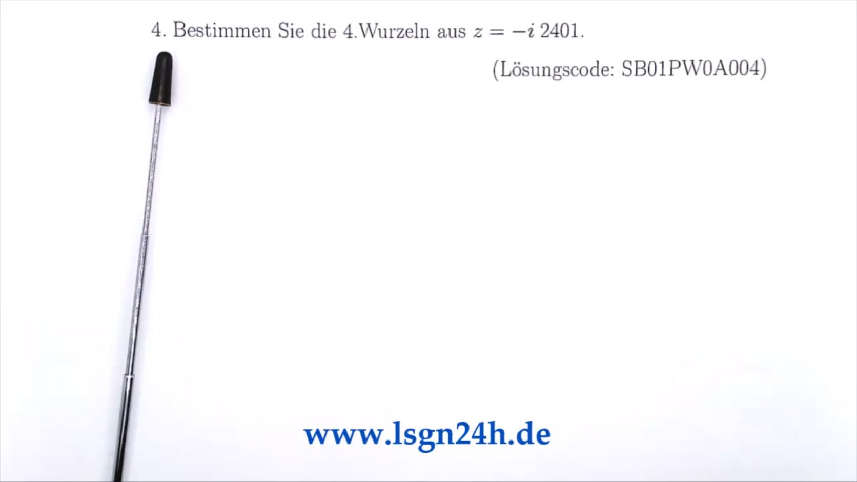 Was ergibt sich als vierte Wurzeln aus $-i2401$?