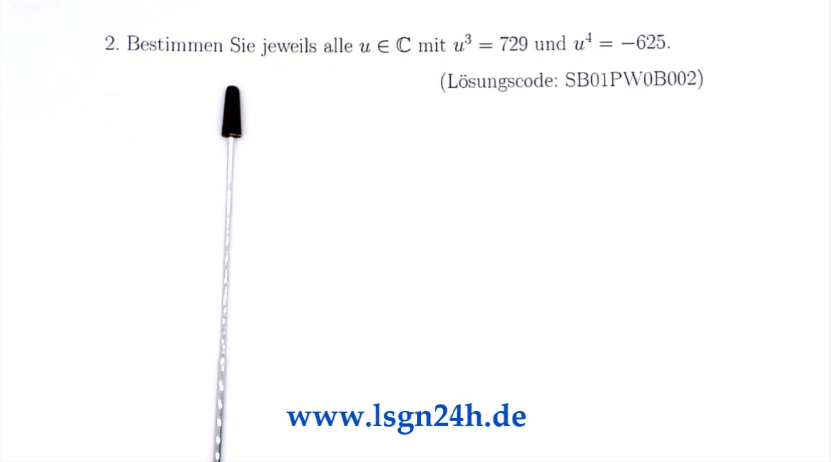 Hier sind die lösungen von zwei Potenzgleichungen gesucht. Welche sind es?