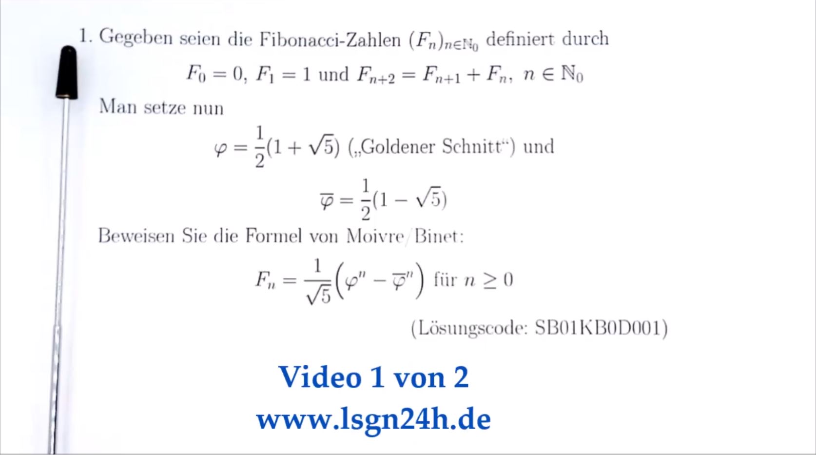 Wie beweist man den Satz von Moivre/Binet? (1 von 2)