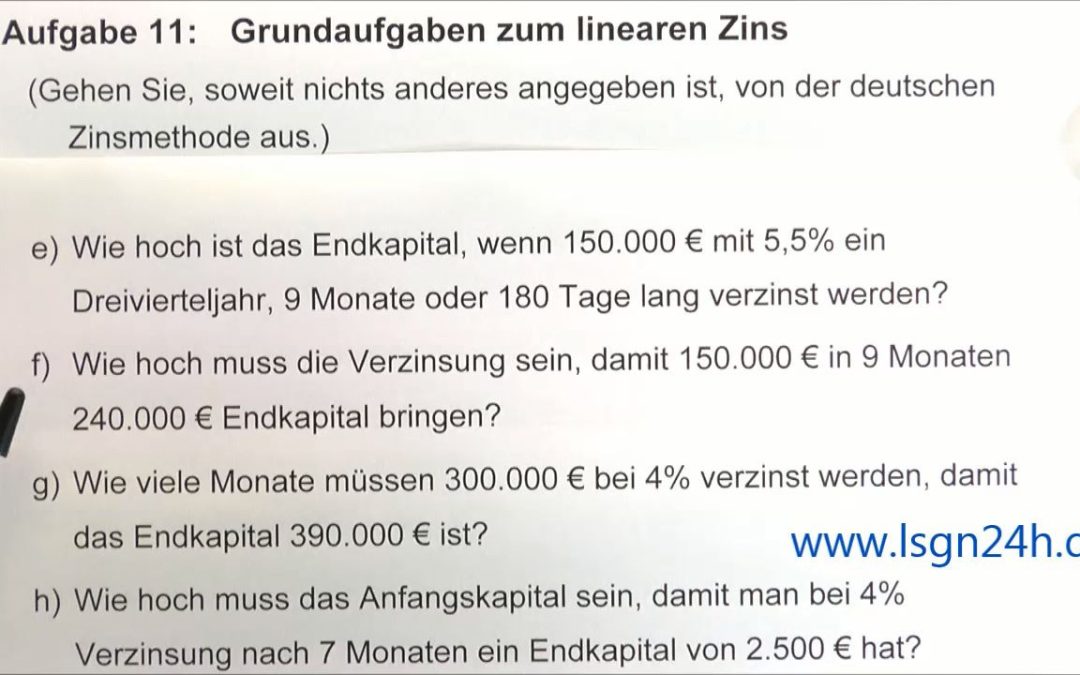 ADA: Grundaufgaben zum linearen Zins: Verzinsung zum Endkapital