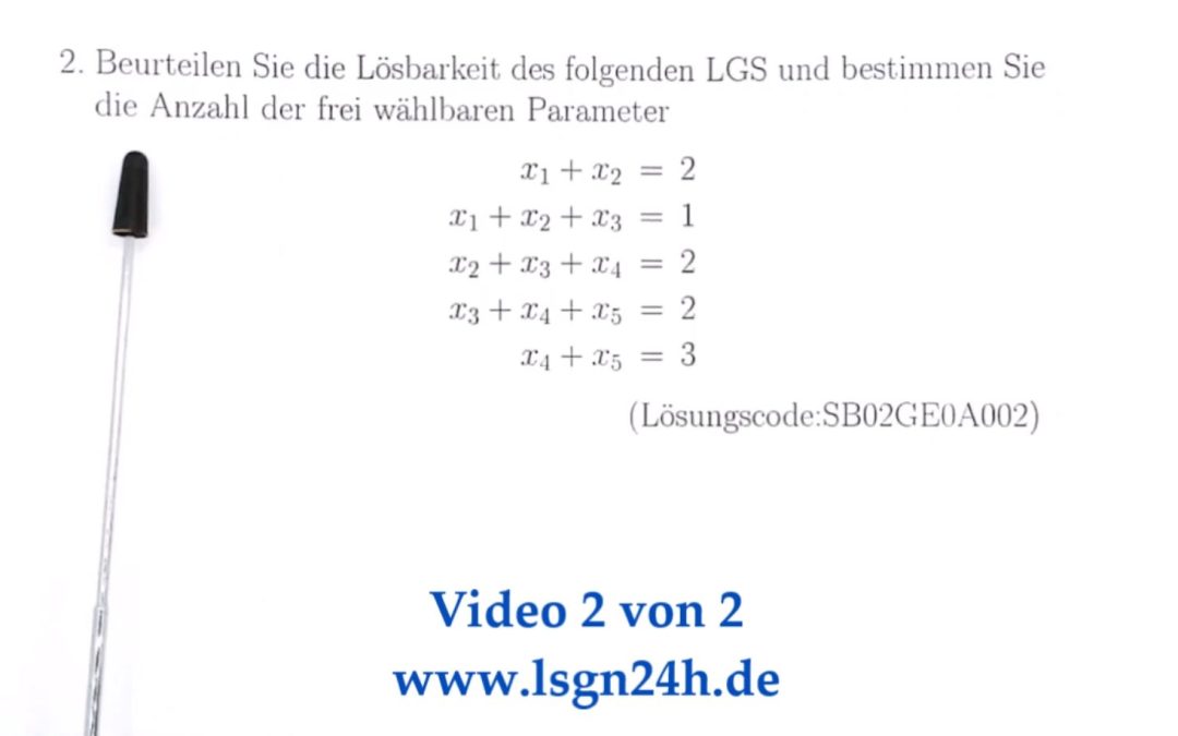 Wie ist das $(5,5)$- LGS  lösbar? (2 von 2)