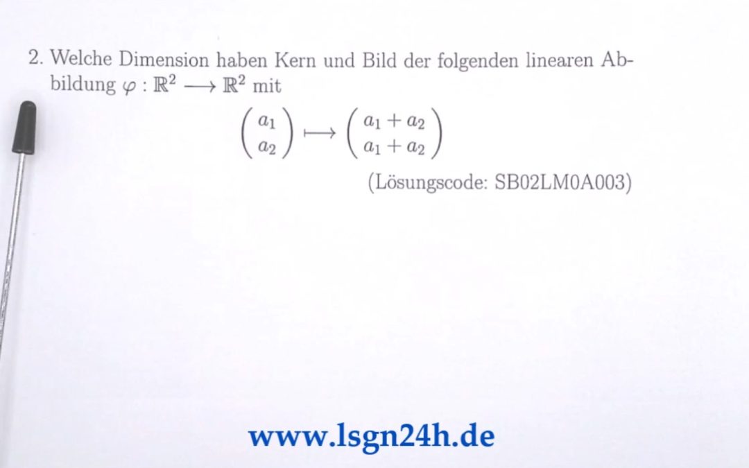 Welche Dimension besitzen hier Kern und Bild?