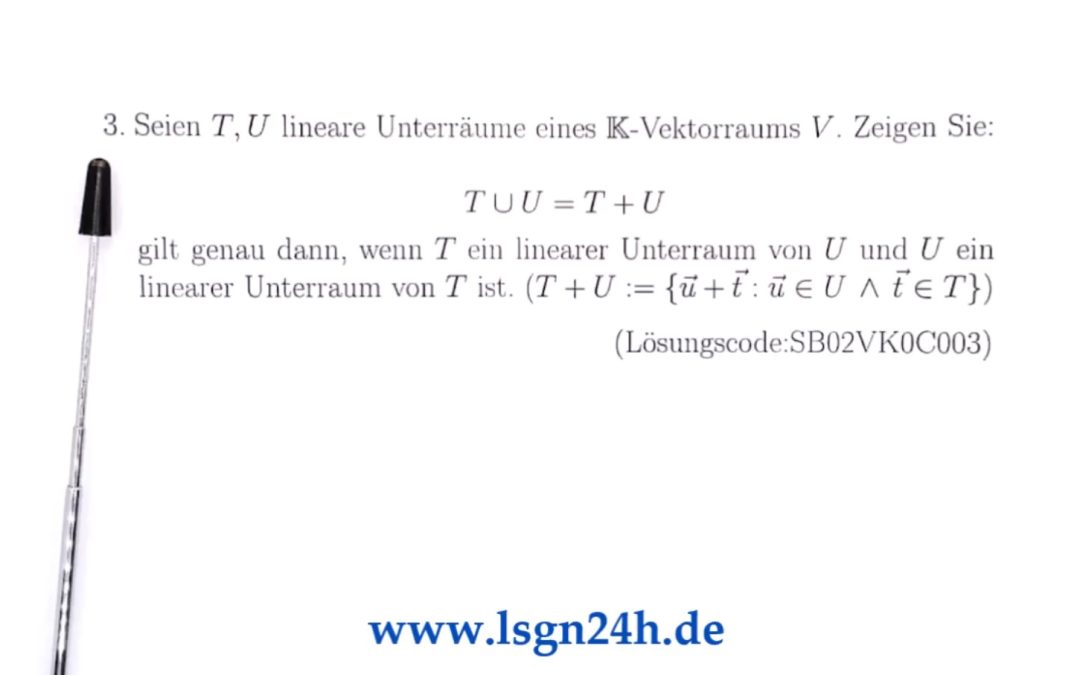 Gilt diese Beziehung zwischen den Unterräumen $U$ und $T$?