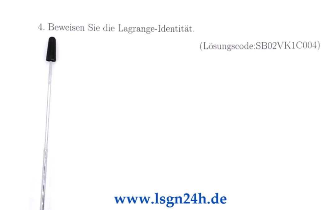 Wie lässt sich die Lagrange-Identität beweisen?
