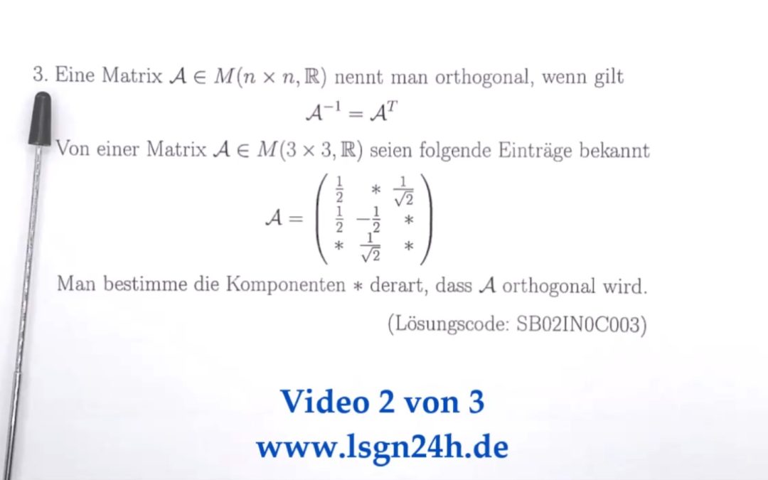 Wie sind die Lücken zu füllen, damit $\mathcal{A}$ orthogonal wird? (2 von 3)