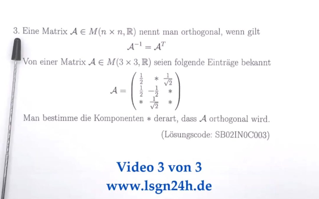 Wie sind die Lücken zu füllen, damit $\mathcal{A}$ orthogonal wird? (3 von 3)
