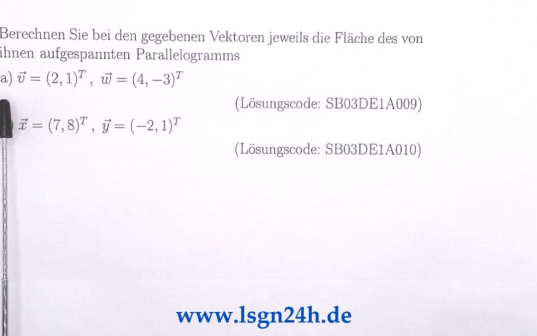 Welchen Flächeninhalt besitzt das von $\vec{v}$ und $\vec{w}$ aufgespannte Parallelogramm?