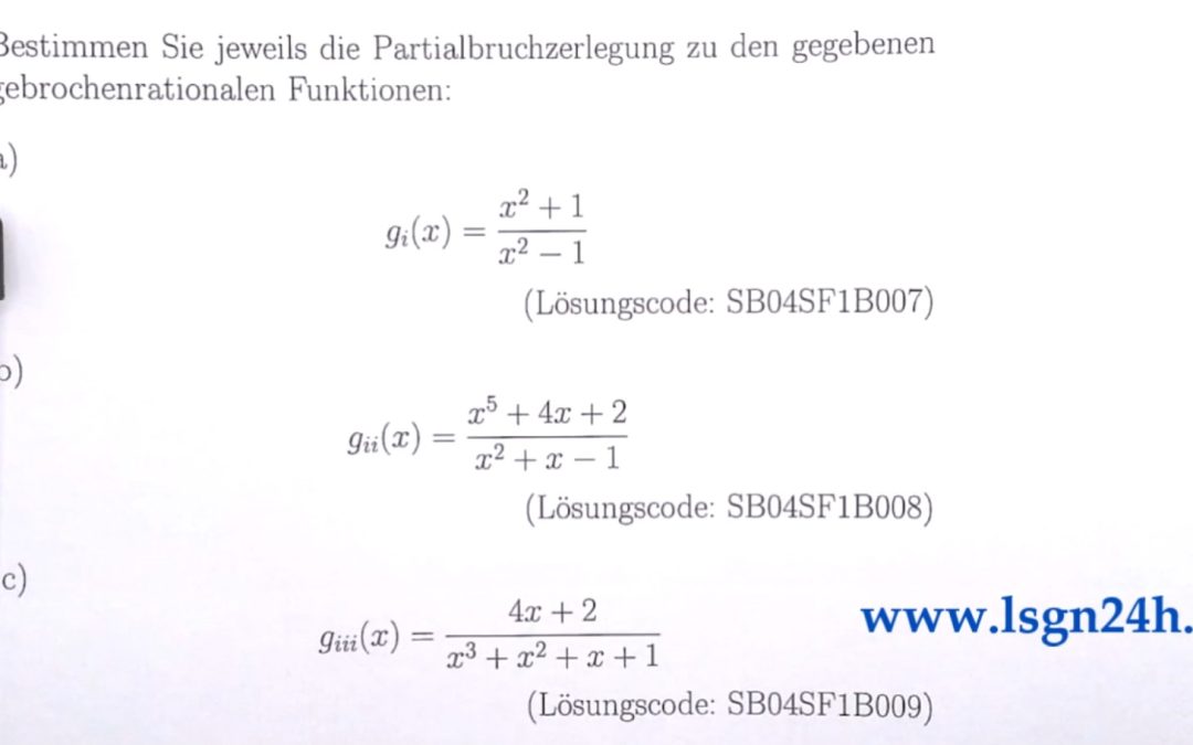 Wie lautet die Partialbruchzerlegung dieser unecht gebrochenrationalen Funktion?