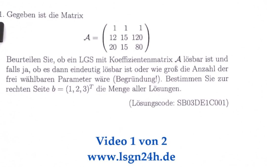 Welche Lösung besitzt ein LGS mit $\mathcal{A}$  als Koeffizientenmatrix? (1 von 2)