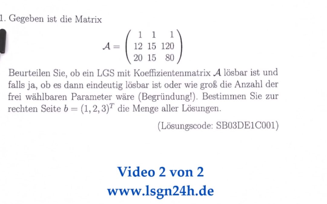 Welche Lösung besitzt ein LGS mit $\mathcal{A}$  als Koeffizientenmatrix? (2 von 2)