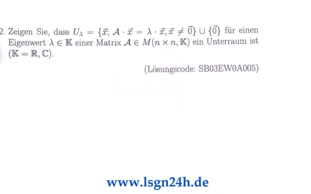 Ist $U_\lambda$ zum Eigenwert $\lambda$ der Matrix $\mathcal{A}$ ein Unterrtaum?