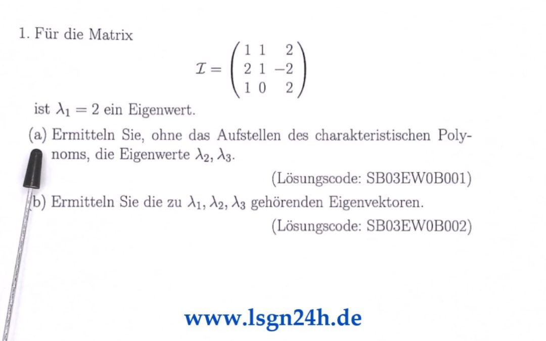 Wie kann man die hier Eigenwerte ohne charakteristische Gleichung ermitteln?