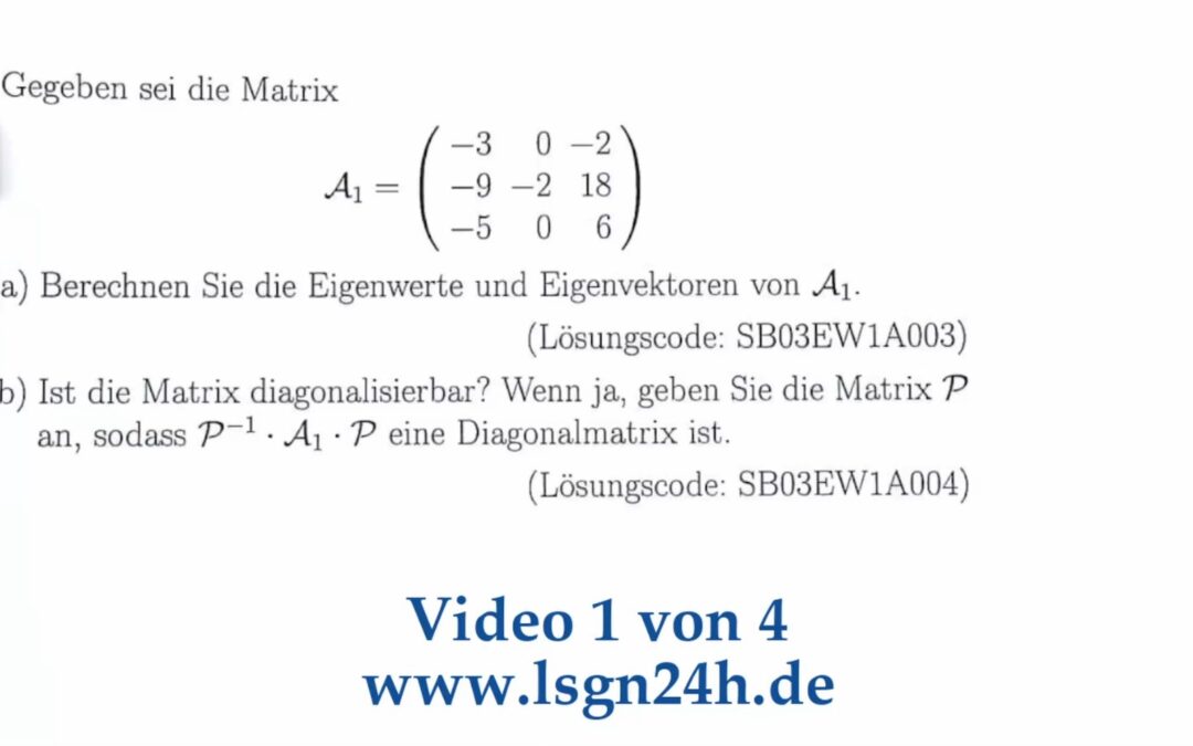 Welche EW besitzt diese Matrix $\mathcal{A}_1$? $\quad$ (1 von 4)