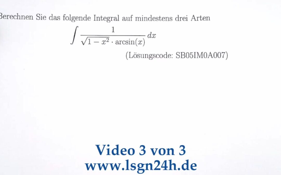 Wie kann bei diesem Integral die dritte Lösungsvariante aussehen?