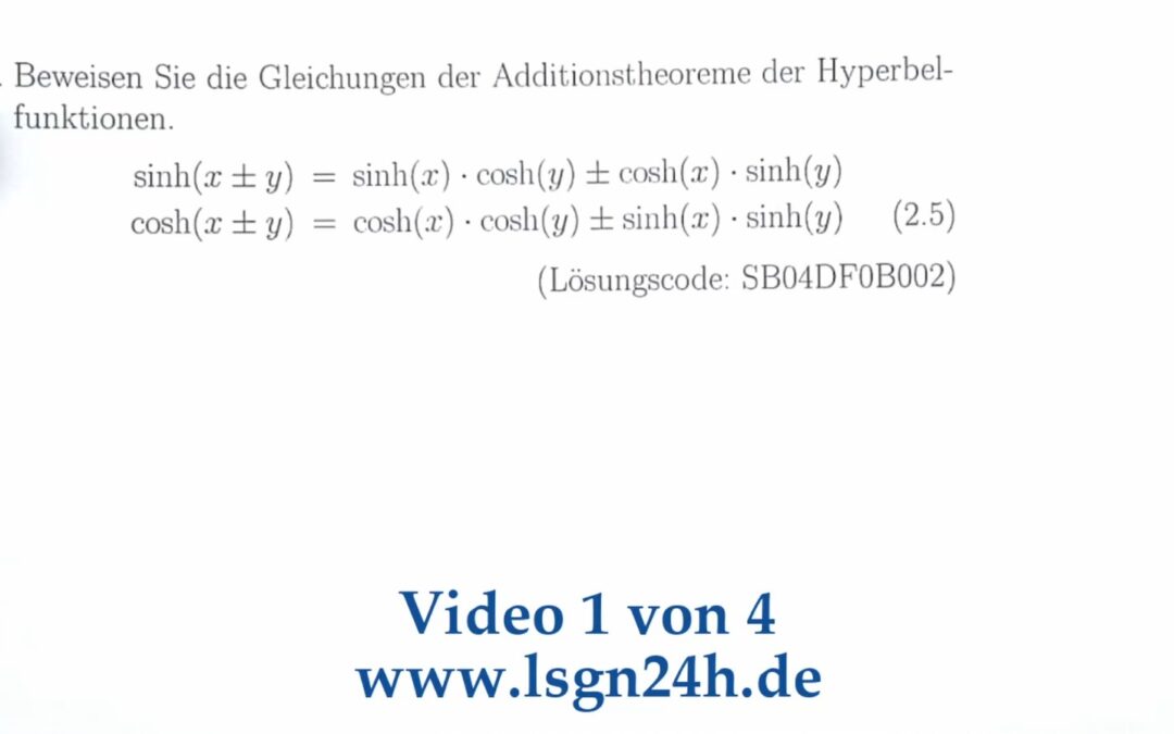 Wie beweist man die Additionstheoreme von $\sinh$ und $\cosh$? (1 von 4)