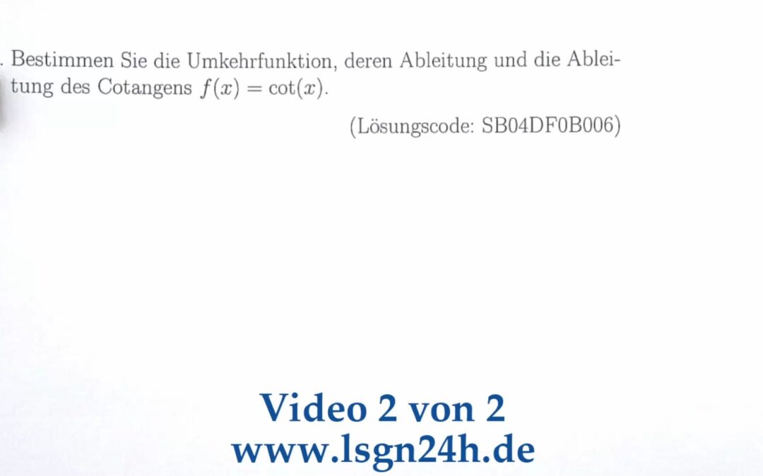 Wie sind Ableitung und Umkehrfunktion rund um den $\cot(x)$ gegeben? (2 von 2)