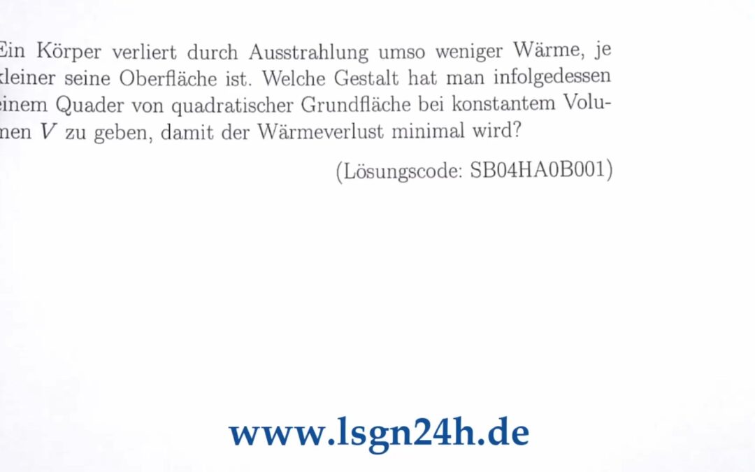 Auf welche Form des Körpers führt hier der minimale Wärmeverslust?