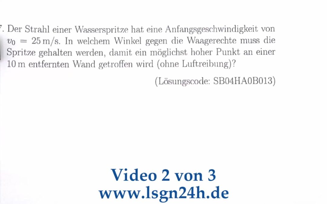 Unter welchem Winkel trifft der Wasserstrahl die Wand am höchsten? (2 von 3)