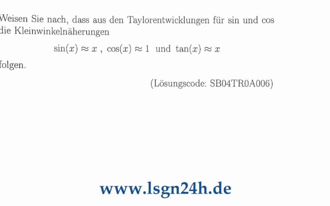 Warum sind diese Näherungen der trigonometrischen Funktionen korrekt?